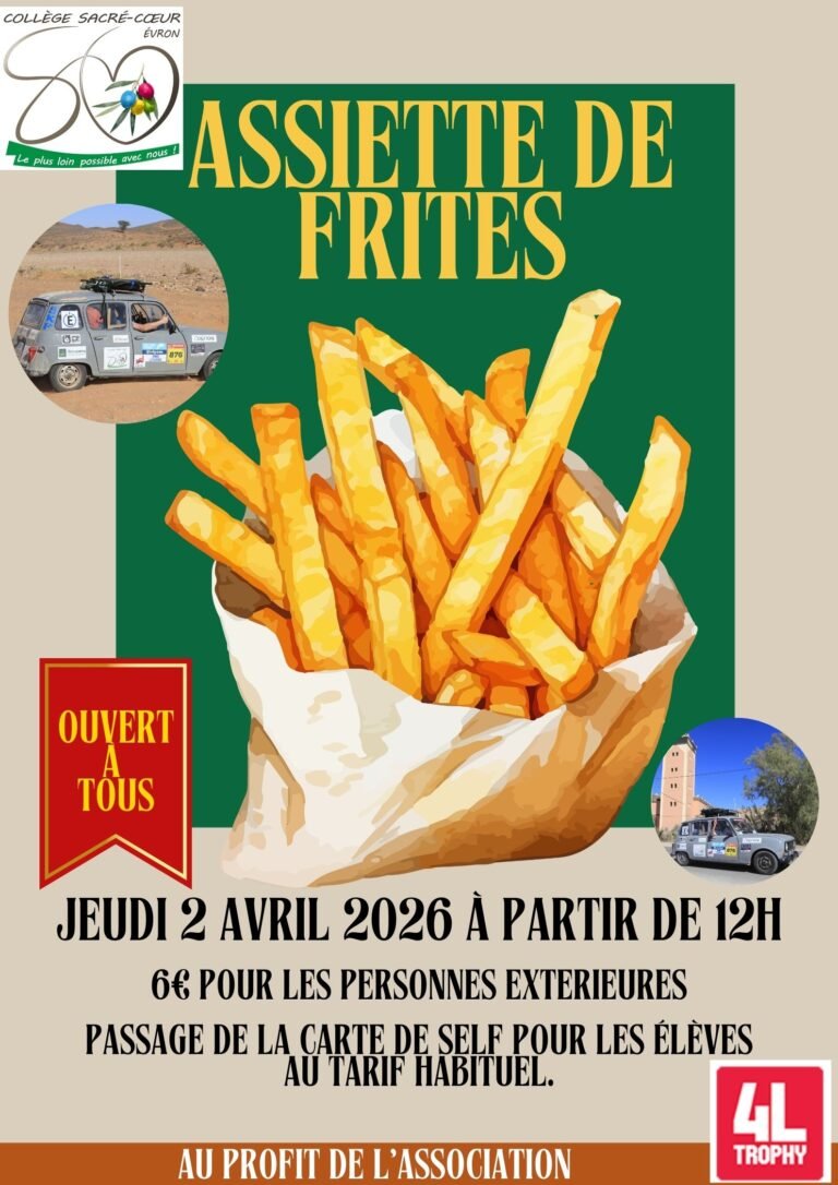 Assiette de frites au profit de l&rsquo;association 4L Trophy